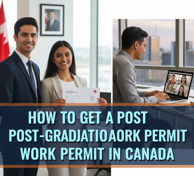 How to Get a Post-Graduation Work Permit in Canada